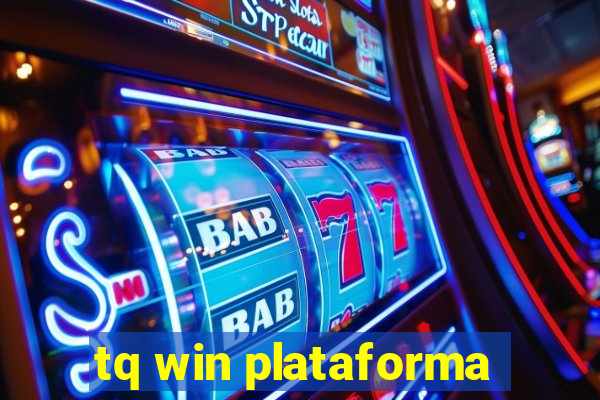 tq win plataforma